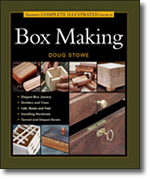 Taunton’s Complete Illustrated Guide to Box Making