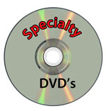 Specialty DVD's