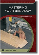 Link to Mastering Your Bandsaw DVD