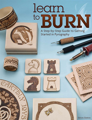 Learn to Burn A Step-by-Step Guide
to Getting Started in Pyrography