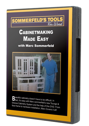 Cabinet Making Made Easy by Marc Sommerfeld