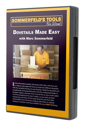 Dovetails Made Easy
by Marc Sommerfeld