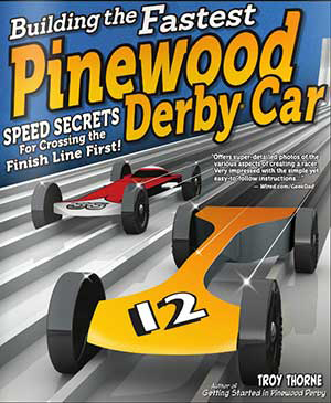 Building the Fastest Pinewood Derby Car 