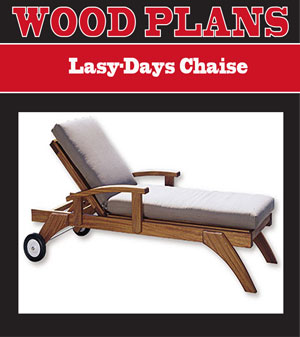 Lazy-days Chaise 
Woodworking Plan