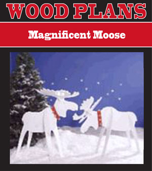 Magnificent Moose 
Woodworking Plan