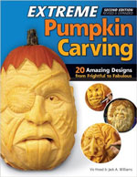 Extreme Pumpkin Carving
Second Edition Revised and Expanded