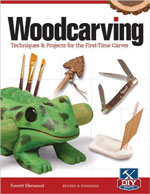 Woodcarving Techniques & Projects
for the First-Time Carver