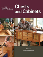 Fine Woodworking Chests and Cabinets
