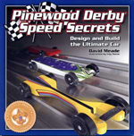 Pinewood Derby Speed Secrets