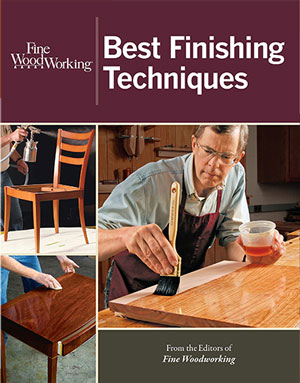 Finishes & Finishing Techniques: Professional Secrets for Simple & Beautiful Finish