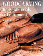 Woodcarving: Tools, Material & Equipment