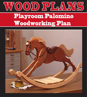 Playroom Palomino
Woodworking Plan