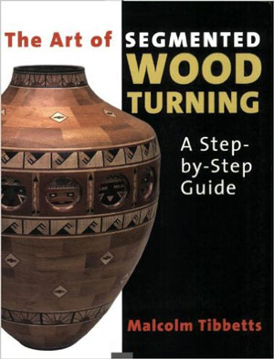 The Art of Segmented Wood Turning