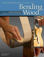 Woodworker's Guide to Bending Wood
