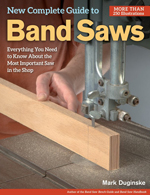 New Complete Guide to the Band Saw Book
