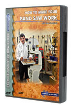 How to Make Your 
Band saw Work