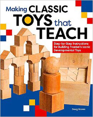 Making Classic Toys That Teach