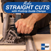 PRO-Grip™ Straight Edge Clamp for Straight Cuts