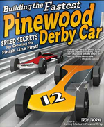 Building the Fastest Pinewood Derby Car Book