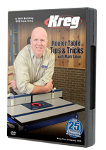 Kreg Router Table Tips and Tricks