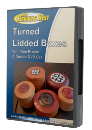 Turned Lidded Boxes - 2 DVD Set
by Ron Brown