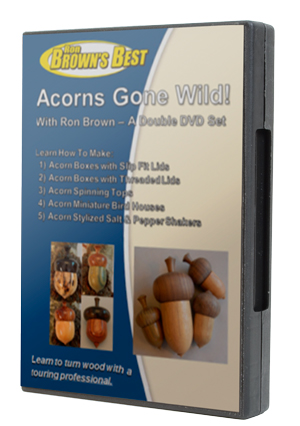 Acorns Gone Wild!
by Ron Brown 