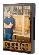Rough Cut: Blanket Chest DVD